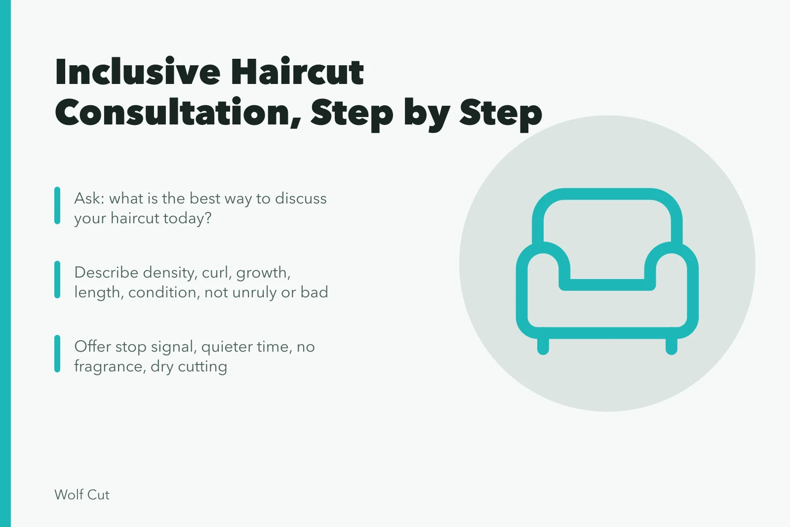 Card listing inclusive haircut consultation steps: communication preference, neutral language, sensory choices. Making a haircut consultation genuinely inclusive, step by step