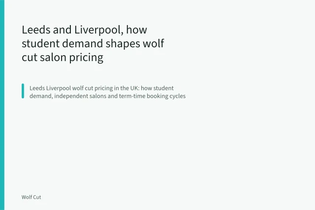 Stylist's scissors shaping layered wolf cut hair in a salon chair. Leeds and Liverpool, how student demand shapes wolf cut salon pricing