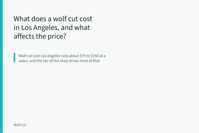 What does a wolf cut cost in Los Angeles, and what affects the price?. What does a wolf cut cost in Los Angeles, and what affects the price?